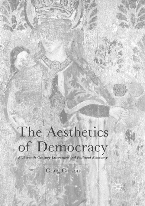 The Aesthetics of Democracy - Craig Carson