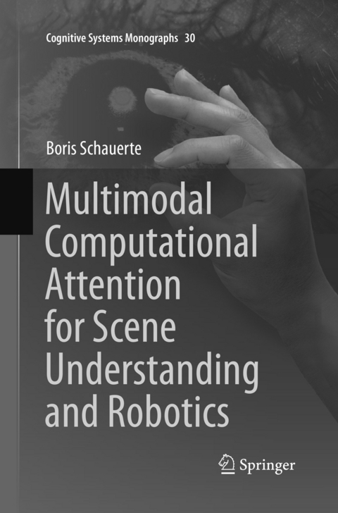 Multimodal Computational Attention for Scene Understanding and Robotics - Boris Schauerte