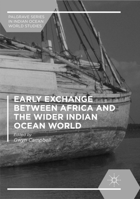 Early Exchange between Africa and the Wider Indian Ocean World - 