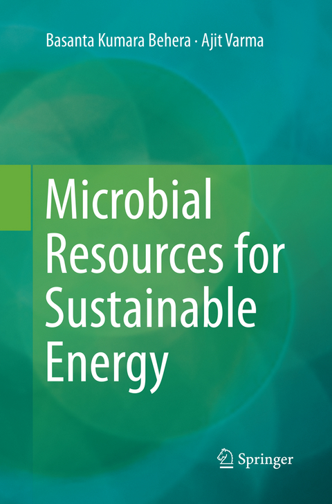 Microbial Resources for Sustainable Energy - Basanta Kumara Behera, Ajit Varma