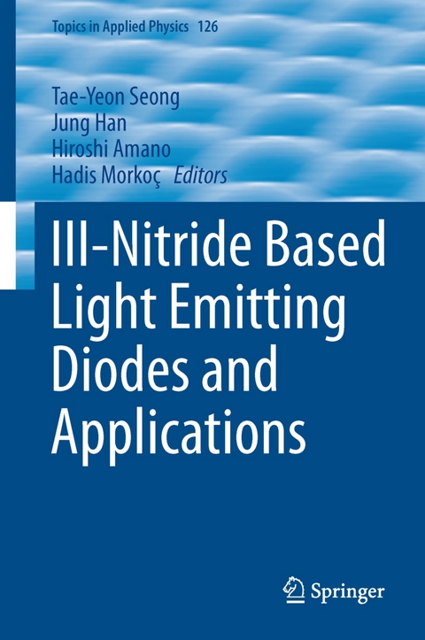 III-Nitride Based Light Emitting Diodes and Applications - 