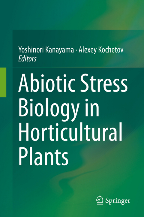 Abiotic Stress Biology in Horticultural Plants - 