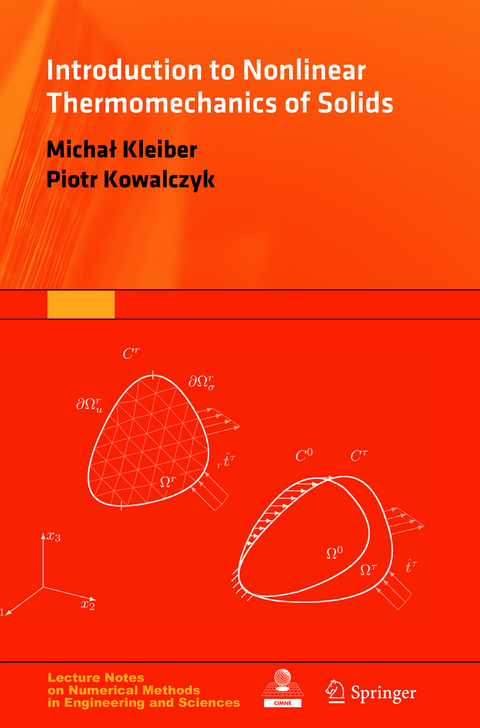 Introduction to Nonlinear Thermomechanics of Solids - Michał Kleiber, Piotr Kowalczyk