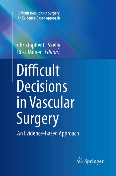 Difficult Decisions in Vascular Surgery - 