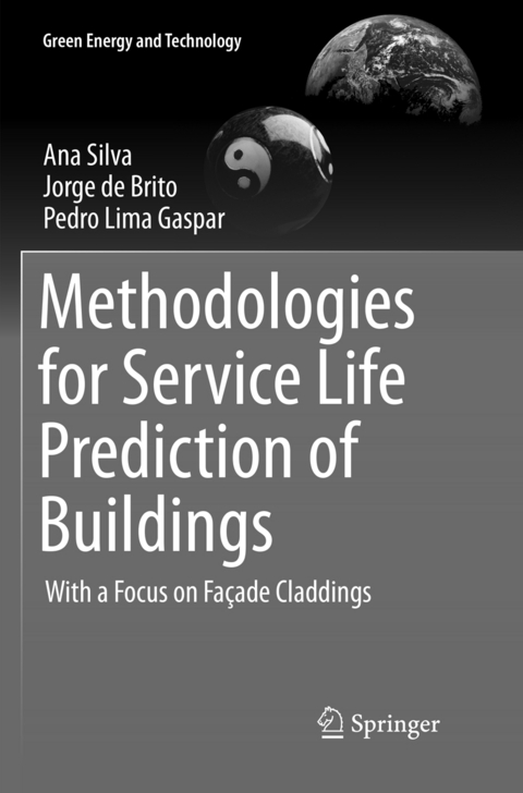 Methodologies for Service Life Prediction of Buildings - Ana Silva, Jorge de Brito, Pedro Lima Gaspar