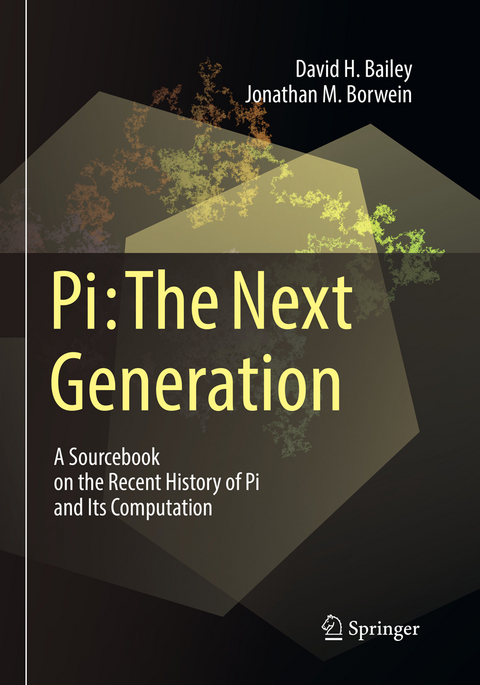 Pi: The Next Generation - David H. Bailey, Jonathan M. Borwein