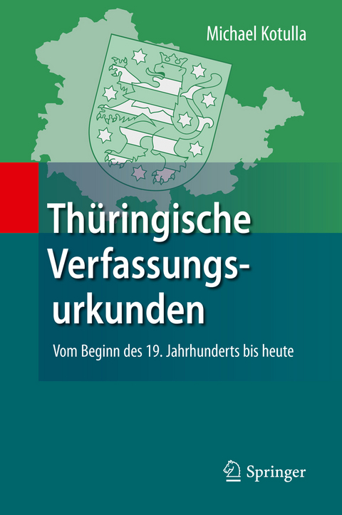 Thüringische Verfassungsurkunden - Michael Kotulla