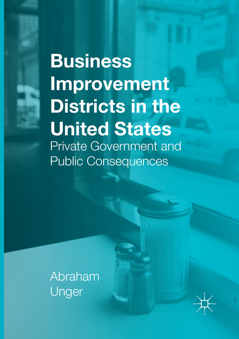 Business Improvement Districts in the United States - Abraham Unger