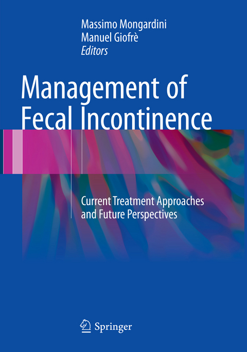 Management of Fecal Incontinence - 