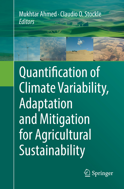 Quantification of Climate Variability, Adaptation and Mitigation for Agricultural Sustainability - 