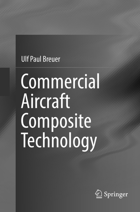 Commercial Aircraft Composite Technology - Ulf Paul Breuer