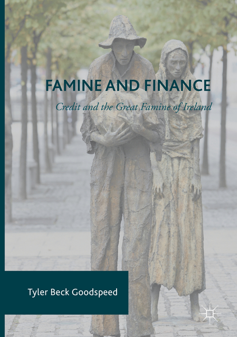 Famine and Finance - Tyler Beck Goodspeed