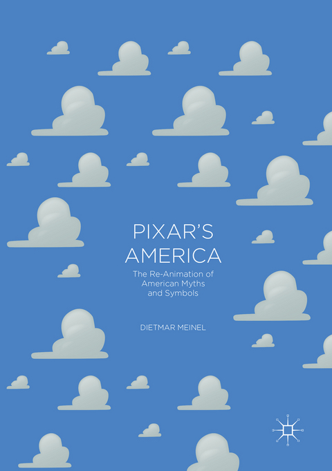 Pixar's America - Dietmar Meinel