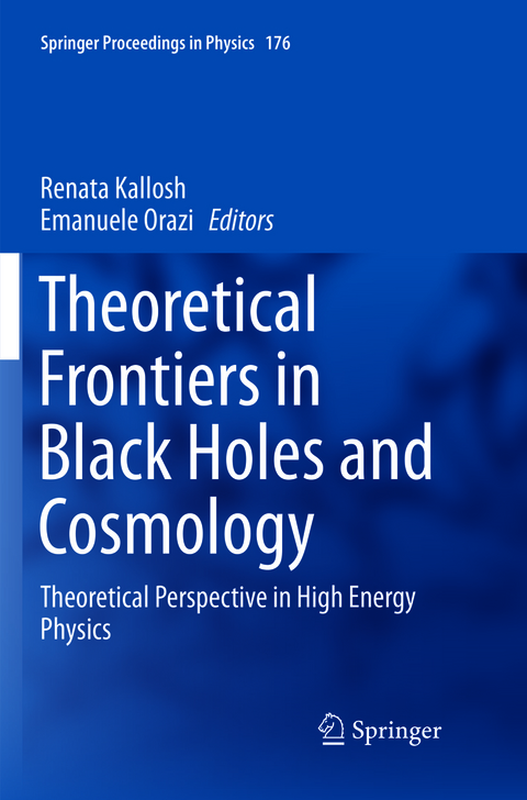 Theoretical Frontiers in Black Holes and Cosmology - 