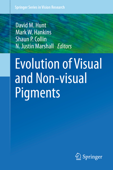 Evolution of Visual and Non-visual Pigments - 