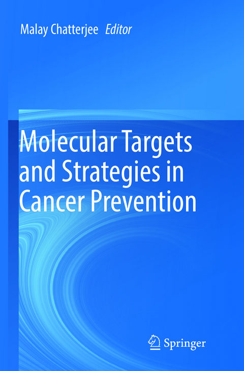 Molecular Targets and Strategies in Cancer Prevention - 