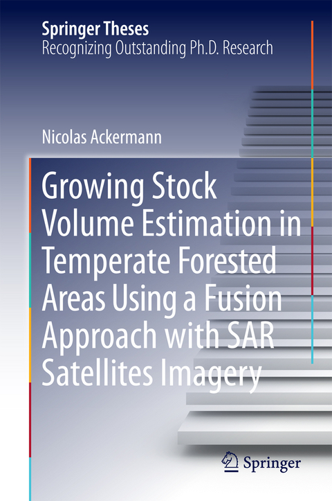 Growing Stock Volume Estimation in Temperate Forested Areas Using a Fusion Approach with SAR Satellites Imagery - Nicolas Ackermann
