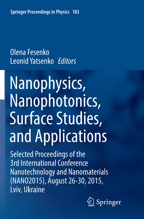 Nanophysics, Nanophotonics, Surface Studies, and Applications - 
