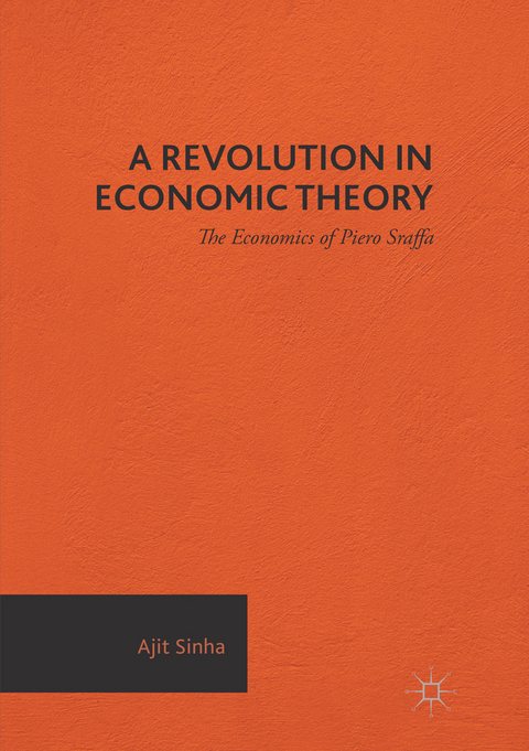 A Revolution in Economic Theory - Ajit Sinha