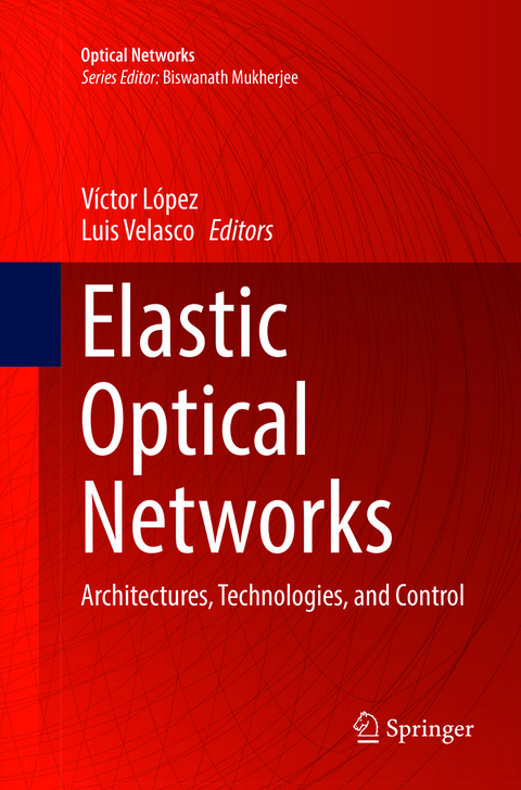 Elastic Optical Networks - 