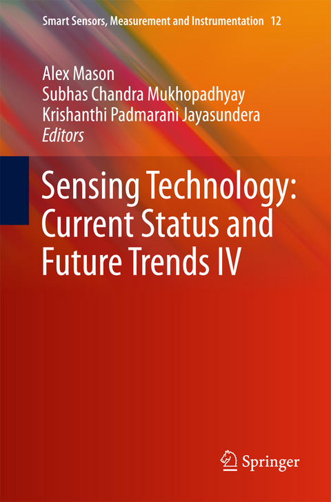 Sensing Technology: Current Status and Future Trends IV - 
