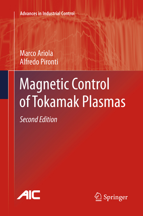 Magnetic Control of Tokamak Plasmas - Marco Ariola, Alfredo Pironti