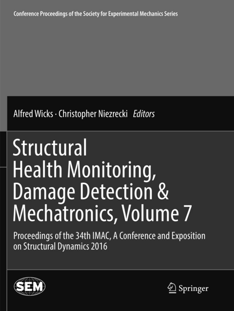 Structural Health Monitoring, Damage Detection & Mechatronics, Volume 7 - 