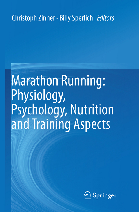 Marathon Running: Physiology, Psychology, Nutrition and Training Aspects - 