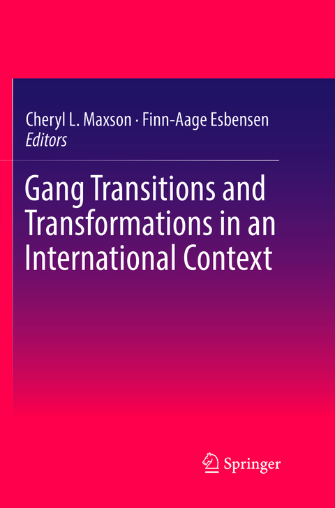 Gang Transitions and Transformations in an International Context - 