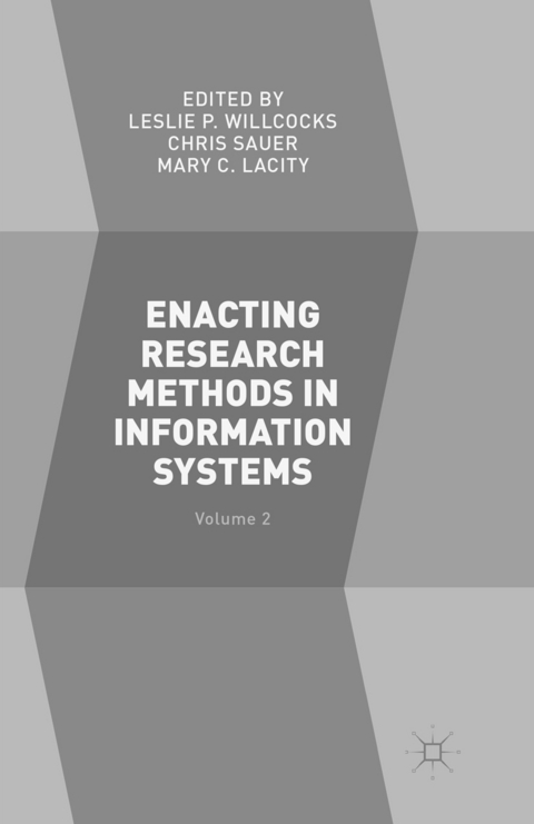 Enacting Research Methods in Information Systems: Volume 2 - 