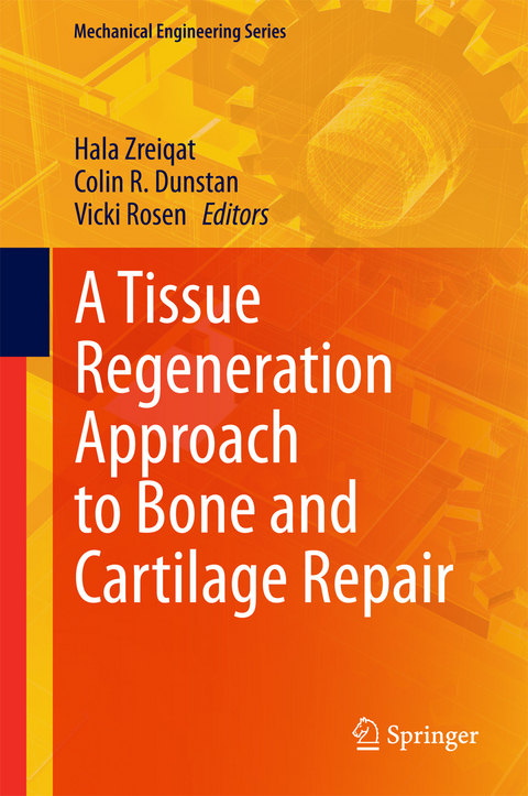 A Tissue Regeneration Approach to Bone and Cartilage Repair - 