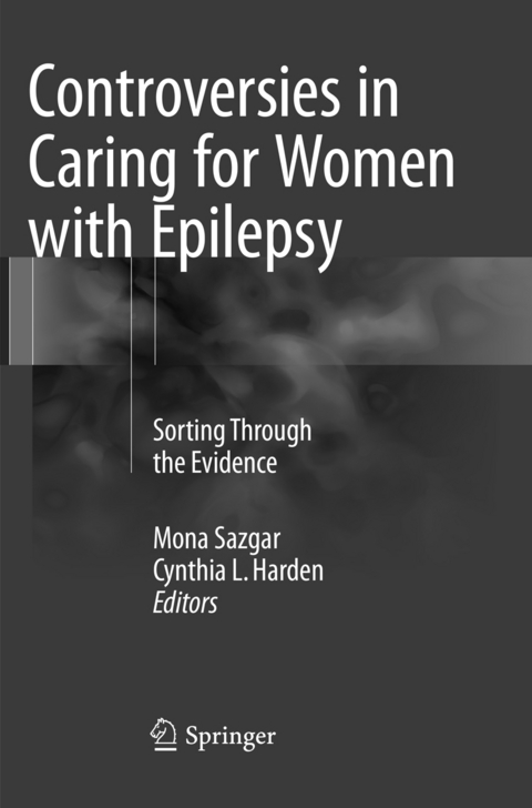 Controversies in Caring for Women with Epilepsy - 