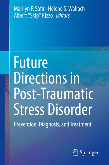 Future Directions in Post-Traumatic Stress Disorder - 