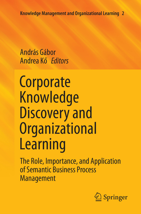 Corporate Knowledge Discovery and Organizational Learning - 