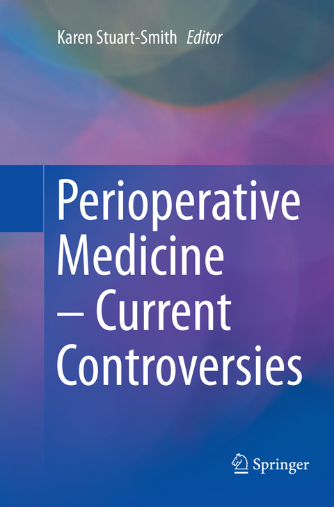 Perioperative Medicine – Current Controversies - 