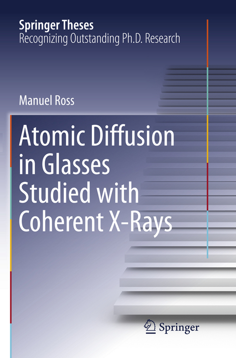 Atomic Diffusion in Glasses Studied with Coherent X-Rays - Manuel Ross