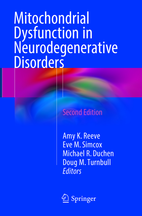 Mitochondrial Dysfunction in Neurodegenerative Disorders - 