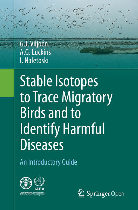 Stable Isotopes to Trace Migratory Birds and to Identify Harmful Diseases - G.J. Viljoen, A.G. Luckins, I. Naletoski
