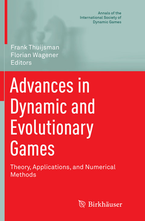 Advances in Dynamic and Evolutionary Games - 