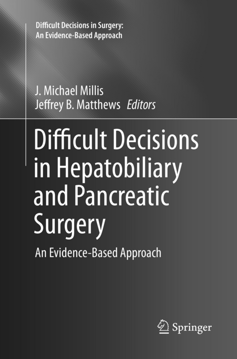 Difficult Decisions in Hepatobiliary and Pancreatic Surgery - 