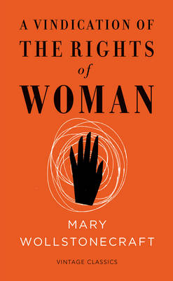 Vindication of the Rights of Woman (Vintage Feminism Short Edition) -  Mary Wollstonecraft