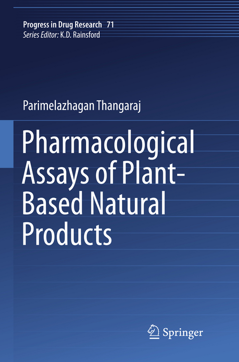 Pharmacological Assays of Plant-Based Natural Products - Thangaraj Parimelazhagan