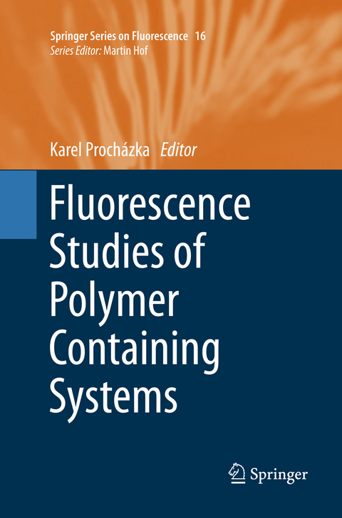 Fluorescence Studies of Polymer Containing Systems - 