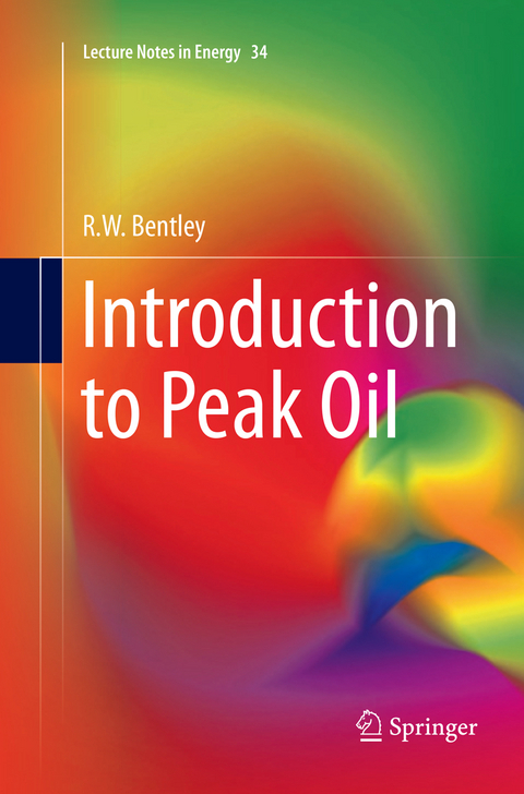 Introduction to Peak Oil - R.W. Bentley