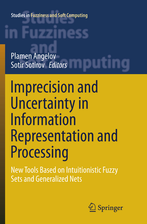 Imprecision and Uncertainty in Information Representation and Processing - 