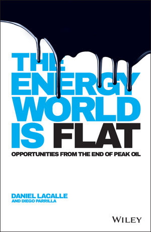 The Energy World is Flat - Daniel Lacalle, Diego Parrilla