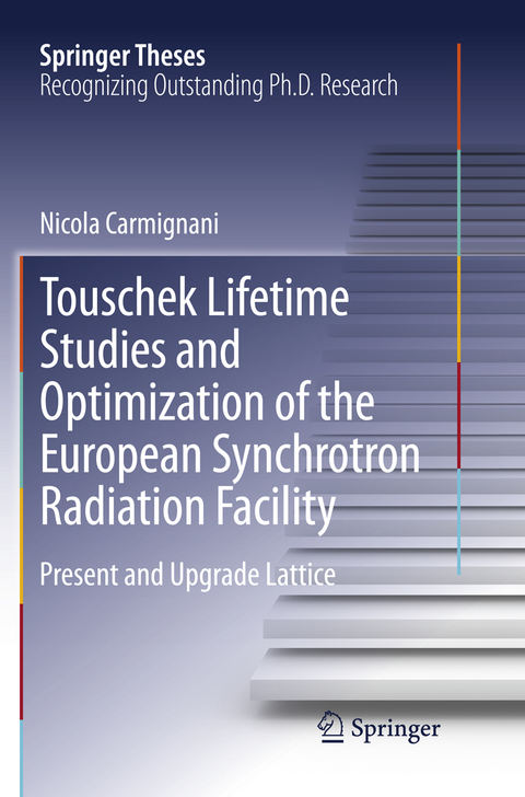Touschek Lifetime Studies and Optimization of the European Synchrotron Radiation Facility - Nicola Carmignani