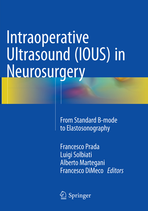Intraoperative Ultrasound (IOUS) in Neurosurgery - 