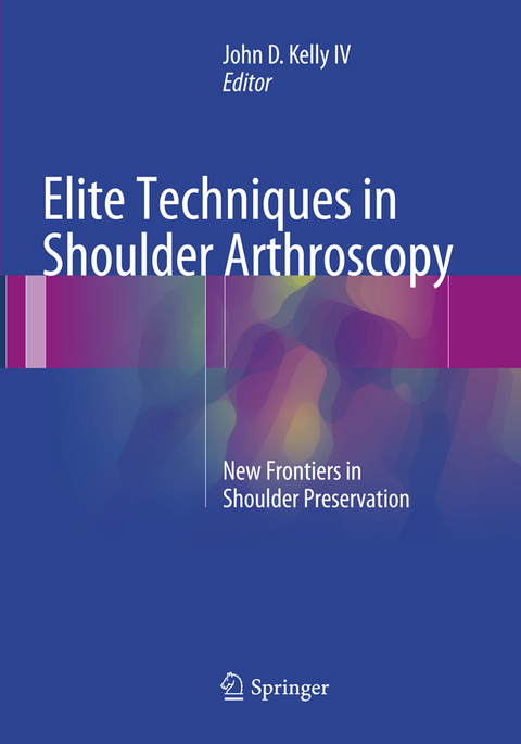 Elite Techniques in Shoulder Arthroscopy - 