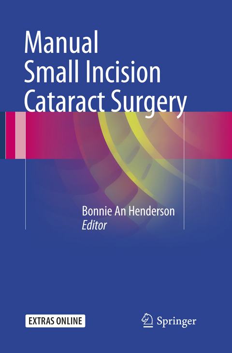 Manual Small Incision Cataract Surgery - 